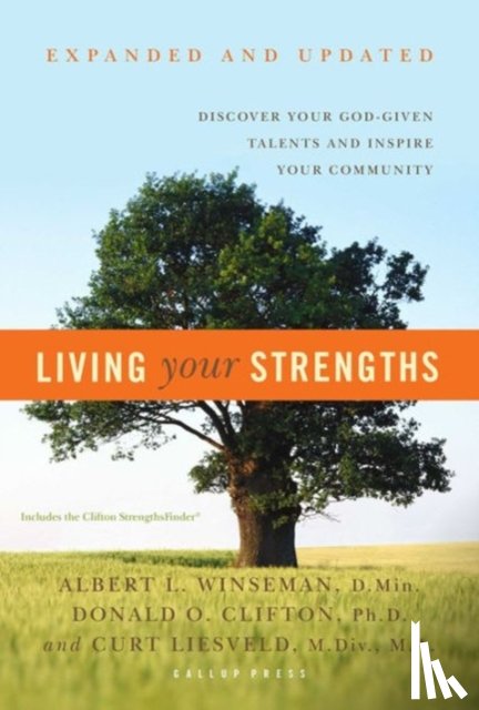 Clifton, Don, Winseman, Albert L., Liesveld, Curt - Living Your Strengths
