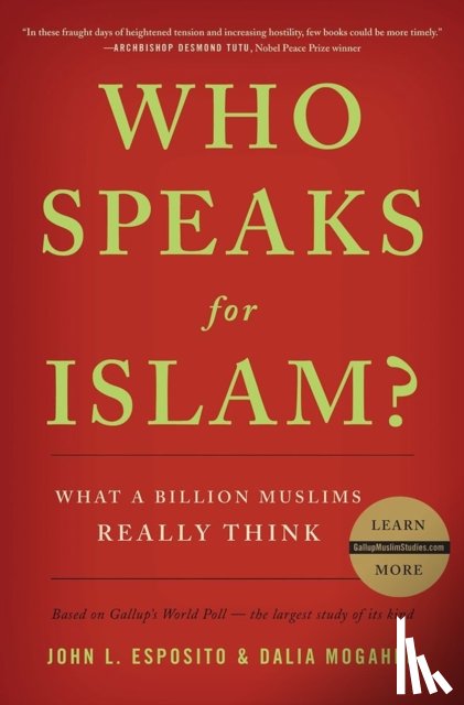 Esposito, John L., Mogahed, Dalia - Who Speaks for Islam?