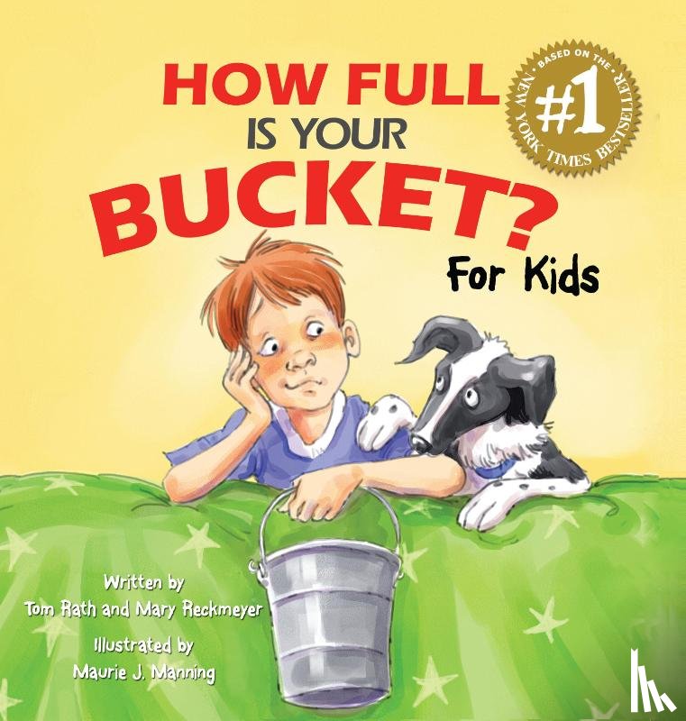 Rath, Tom, Reckmeyer, Mary - How Full Is Your Bucket? For Kids