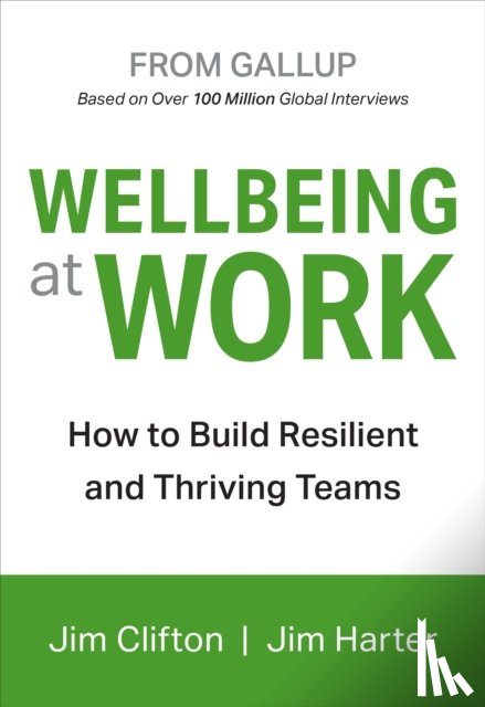 Clifton, Jim, Harter, Jim - Wellbeing at Work