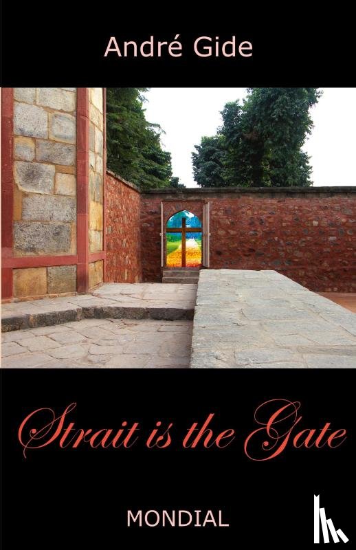 Gide, Andre - Strait Is the Gate (La Porte Etroite)