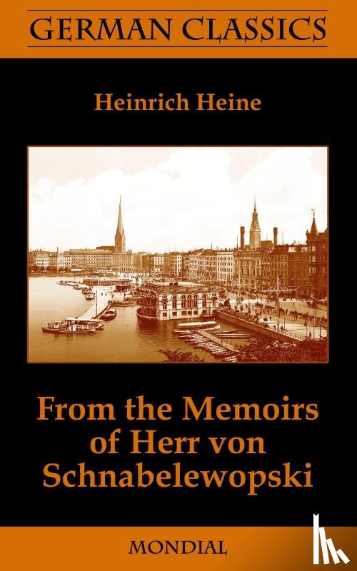 Heine, Heinrich - From the Memoirs of Herr Von Schnabelewopski (German Classics)