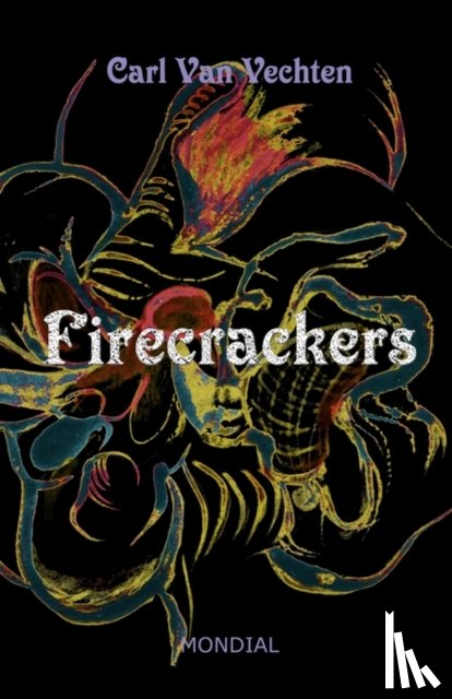 Van Vechten, Carl - Firecrackers (a Realistic Novel)