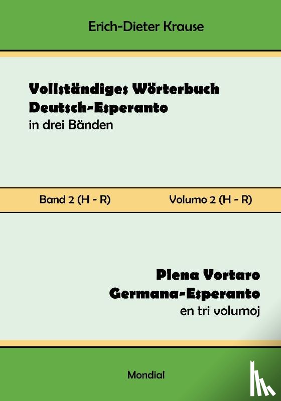 Krause, Erich-Dieter - Vollständiges Wörterbuch Deutsch-Esperanto in drei Bänden. Band 2 (H-R)