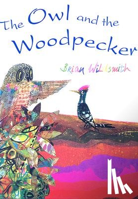 Wildsmith, Brian - The Owl and the Woodpecker