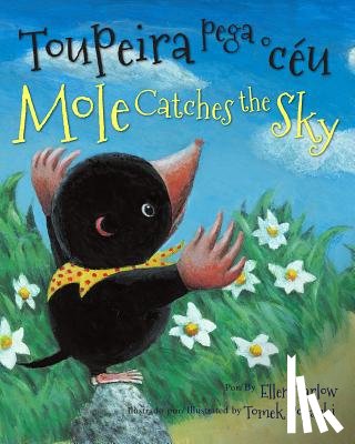 Tarlow, Ellen - Mole Catches the Sky (Portuguese/English)