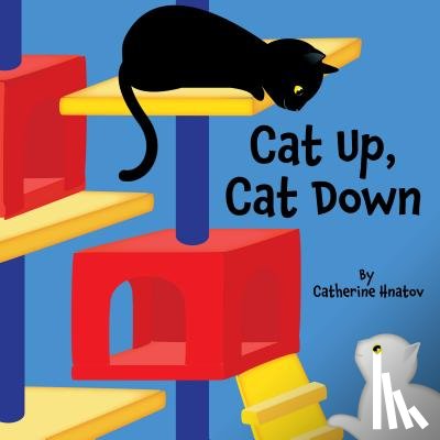Hnatov, Catherine - Cat Up, Cat Down