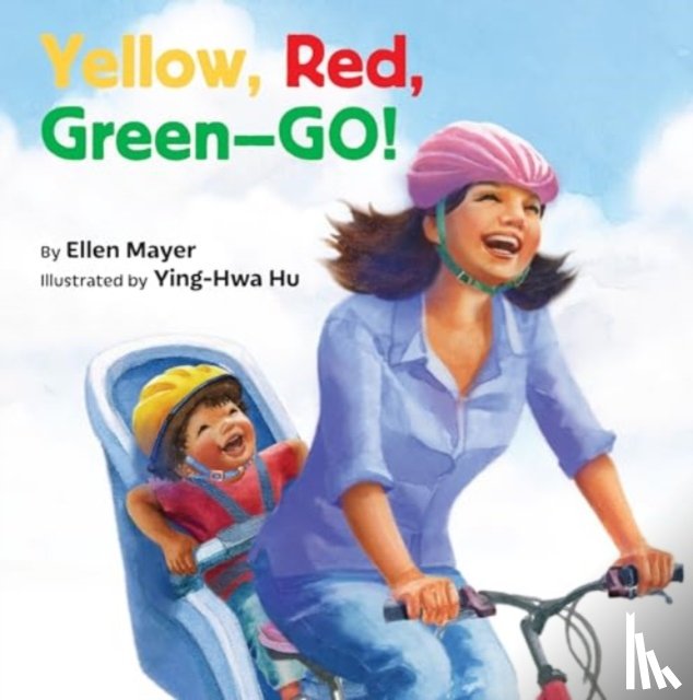Mayer, Ellen - Yellow, Red, Green-- Go!