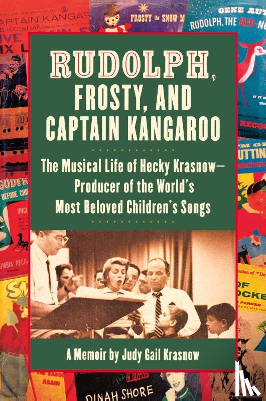Krasnow, Judy G - Rudolph, Frosty, and Captain Kangaroo