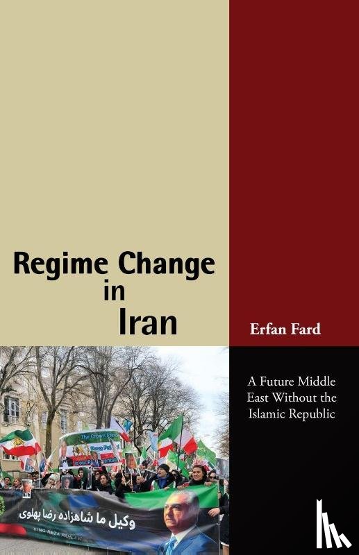 Fard, Erfan - Regime Change in Iran
