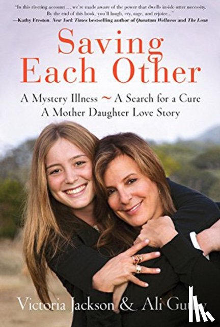 Jackson, Victoria - Saving Each Other: A Mother-Daughter Love Story