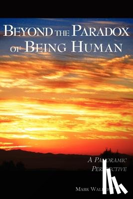 Waller, Mark - Beyond the Paradox of Being Human