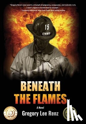 Renz, Gregory Lee - Beneath the Flames