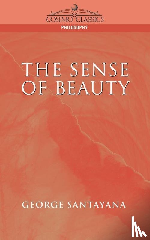 Santayana, Professor George - The Sense of Beauty