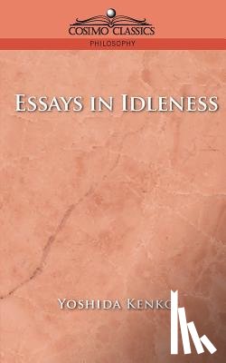 Kenko, Yoshida - Essays in Idleness