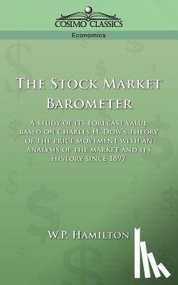 Hamilton, W P - The Stock Market Barometer