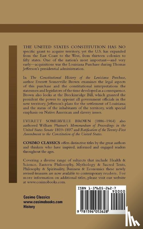 Brown, Everett Somerville - The Constitutional History of the Louisiana Purchase
