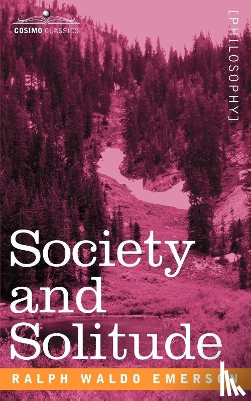 Emerson, Ralph Waldo - Society and Solitude