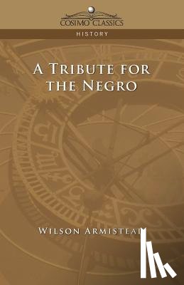 Armistead, Wilson - A Tribute for the Negro
