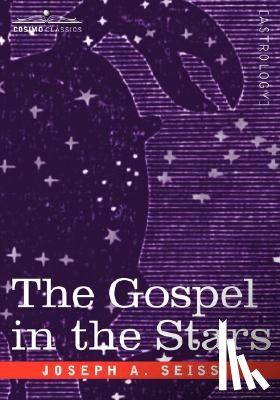 Seiss, Joseph a - The Gospel in the Stars