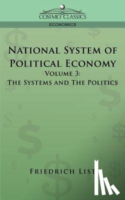 List, Friedrich - National System of Political Economy - Volume 3