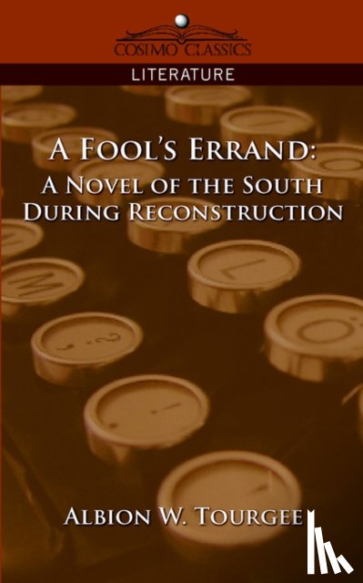 Tourgee, Albion W - A Fool's Errand