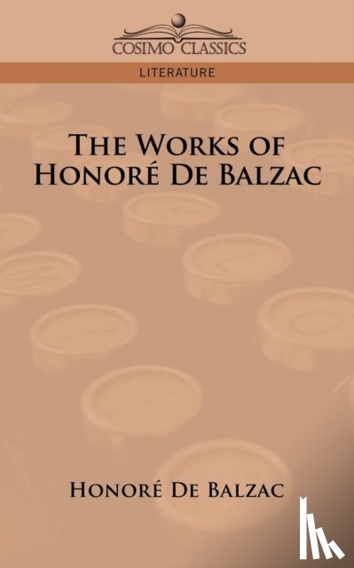 De Balzac, Honore - The Works of Honore de Balzac