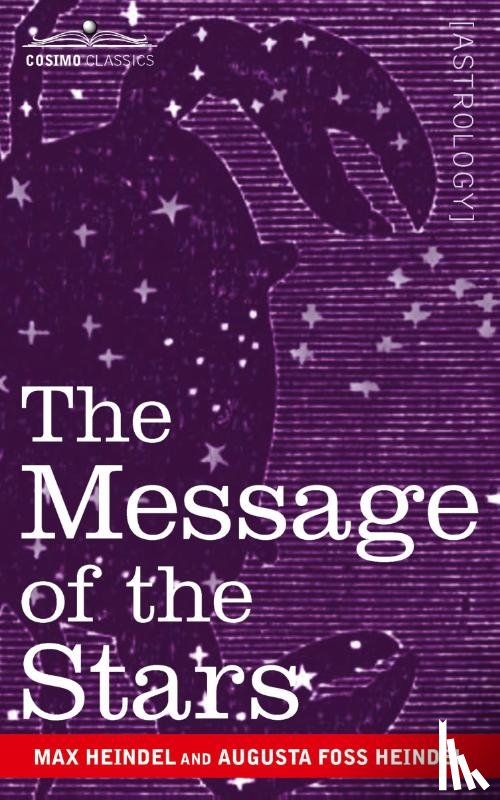 Heindel, Max - The Message of the Stars