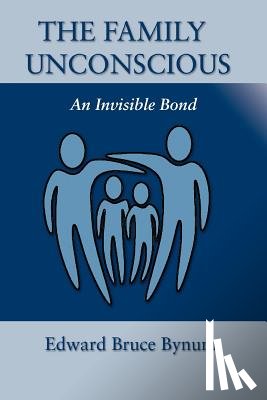 Bynum, Edward Bruce - The Family Unconscious