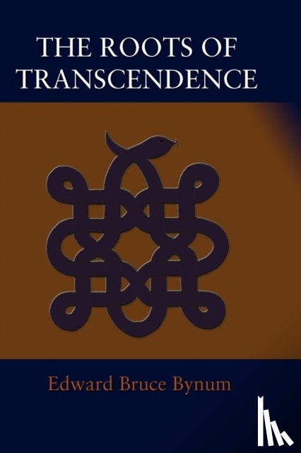 Bynum, Edward Bruce - The Roots of Transcendence