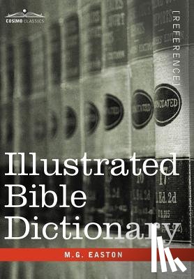 Easton, M G - Illustrated Bible Dictionary