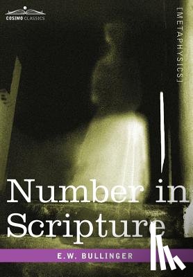 Bullinger, E W - Number in Scripture
