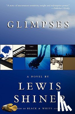 Shiner, Lewis - GLIMPSES