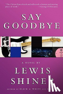 Shiner, Lewis - SAY GOODBYE
