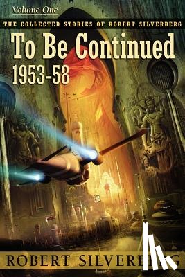 Silverberg, Robert - To Be Continued