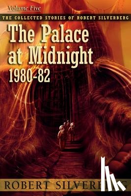 Silverberg, Robert - The Palace at Midnight
