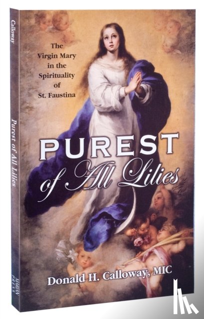 Calloway, Donald - Purest of All Lilies