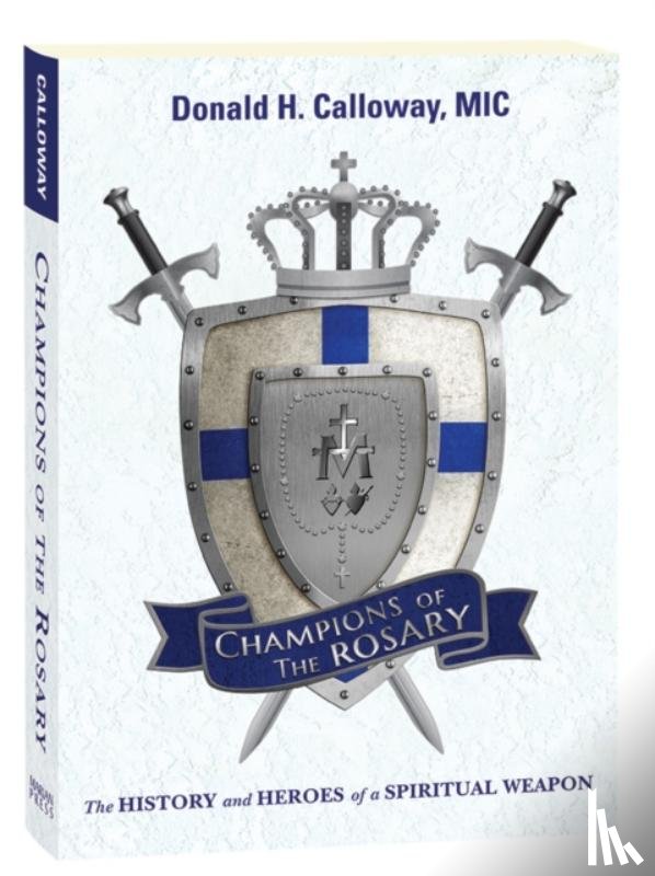 Calloway, Donald - Champions of the Rosary