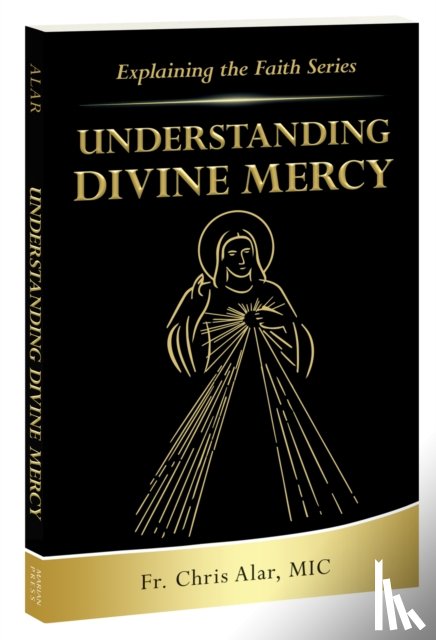 Alar, Father Chris - Understanding Divine Mercy