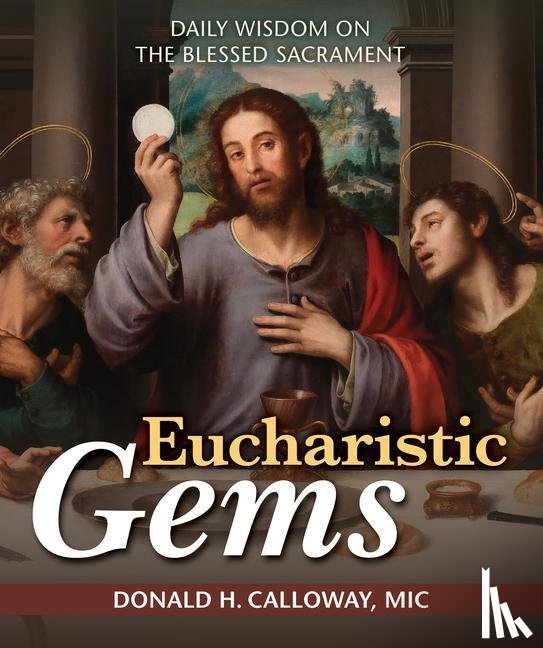 Calloway, Donald - Eucharistic Gems