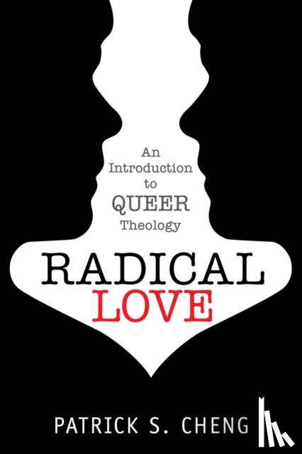 Cheng, Patrick S. - Radical Love