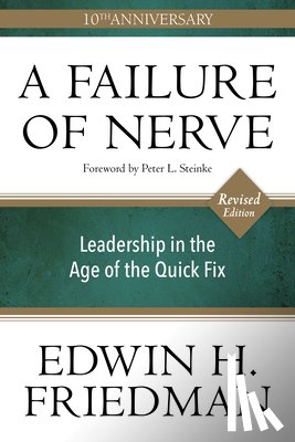 Friedman, Edwin H. - A Failure of Nerve, Revised Edition