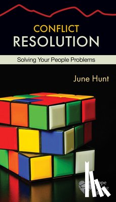 Hunt, June - Conflict Resolution: Solving Your People Problems