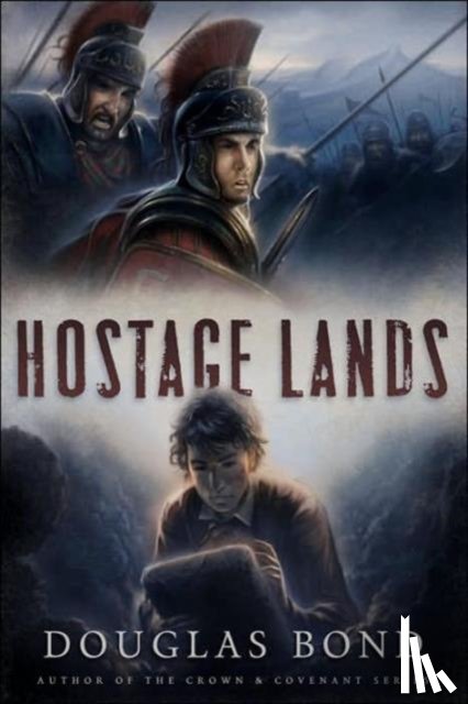 Douglas Bond - Hostage Lands