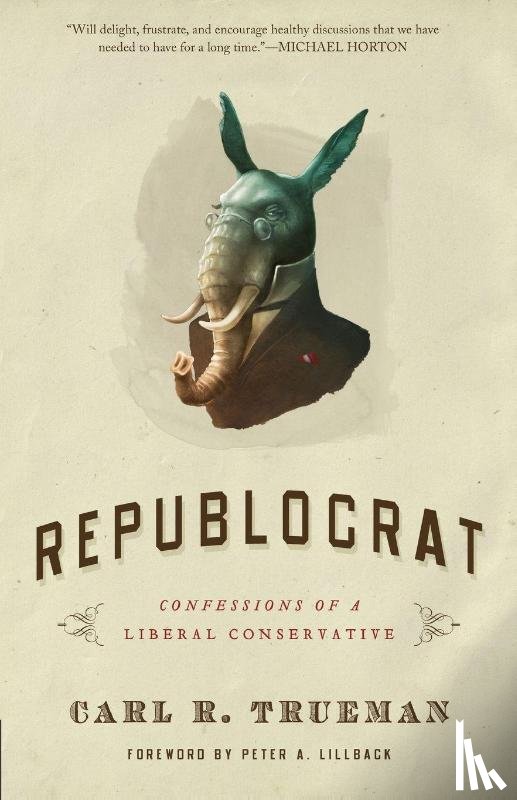 Carl R (University of Nottingham) Trueman - Republocrat