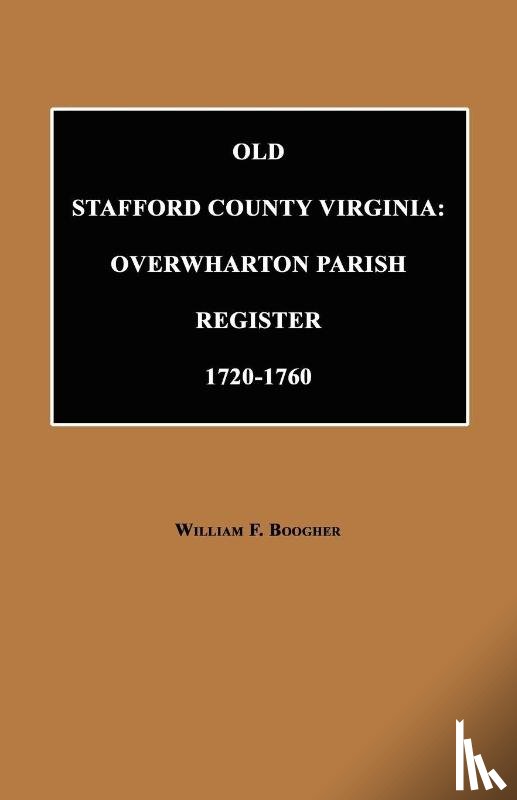 Boogher, William F. - Old Stafford County, Virginia