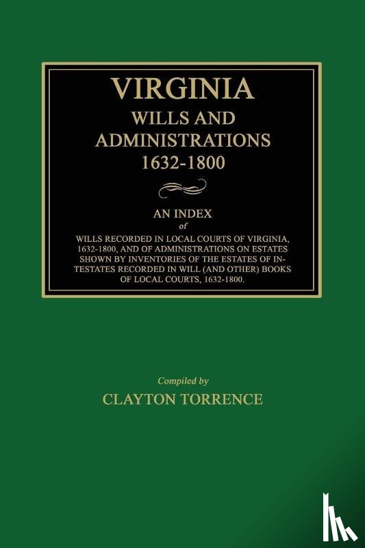 Torrence, Clayton - Virginia Wills and Administrations, 1632-1800