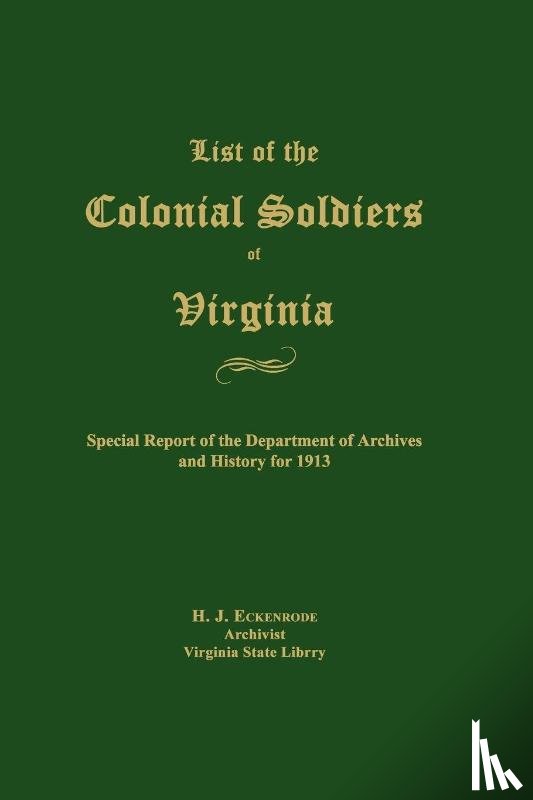 Eckenrode, H. J. - List of the Colonial Soldiers of Virginia
