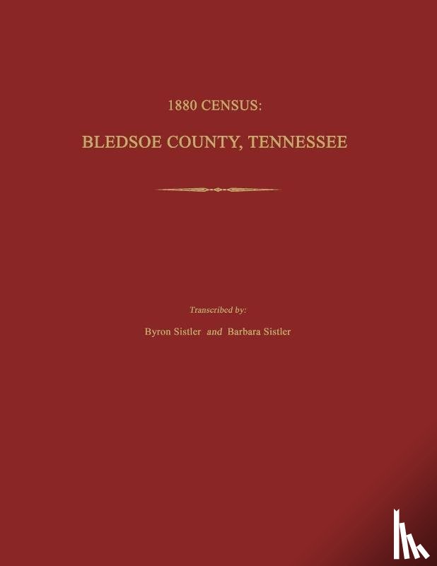 Sistler, Byron - 1880 Census, Bledsoe County, Tennessee