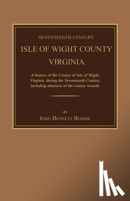 Boddie, John Bennett - 17TH CENTURY ISLE OF WIGHT COU